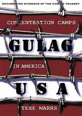 Gulag USA--Concentration Camps in America poster