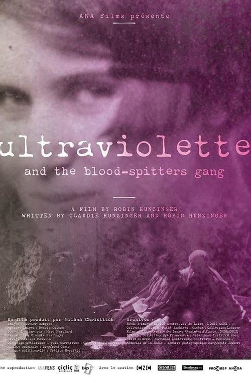 Ultraviolette and the Blood-Spitters Gang poster