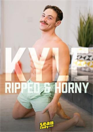 Kyle: Ripped & Horny poster