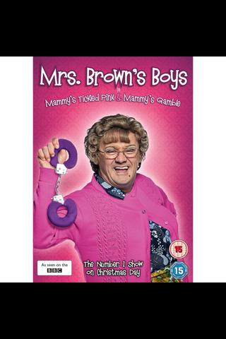 Mrs Brown's Boys: Mammy's Tickled Pink/Mammy's Gamble poster