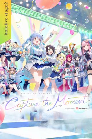 Hololive 5th fes. Capture the Moment Day 1 Stage 2 poster