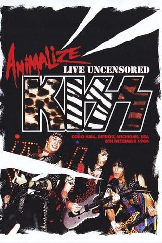 Kiss: Animalize Live Uncensored poster