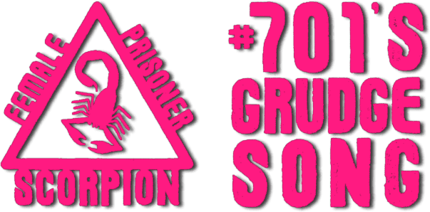 Female Prisoner Scorpion: #701's Grudge Song logo