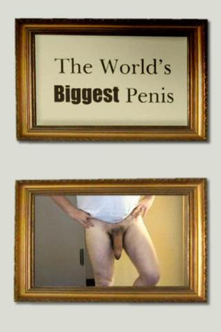 The World's Biggest Penis poster