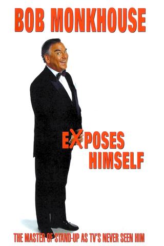 Bob Monkhouse Exposes Himself poster