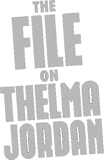 The File on Thelma Jordon logo