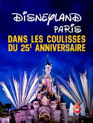 Disneyland Paris : Les Coulisses d'un Anniversaire Extraordinaire poster