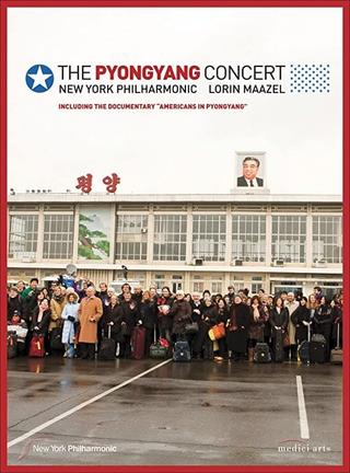 The Pyongyang Concert - New York Philharmonic & Lorin Maazel poster