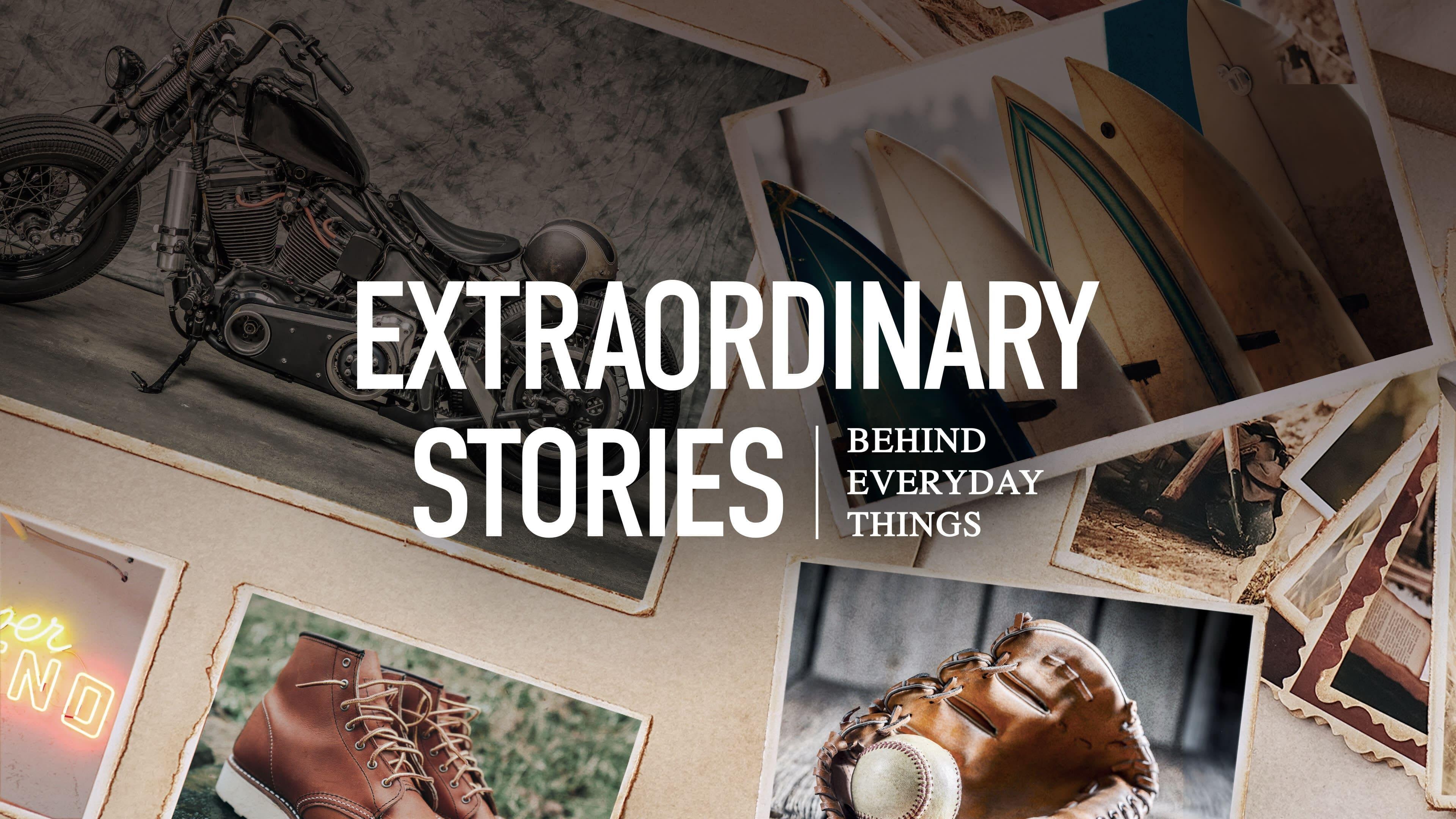 Extraordinary Stories Behind Everyday Things backdrop