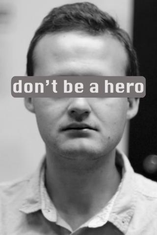 don't be a hero poster