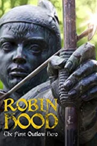 Robin Hood: The First Outlaw Hero poster