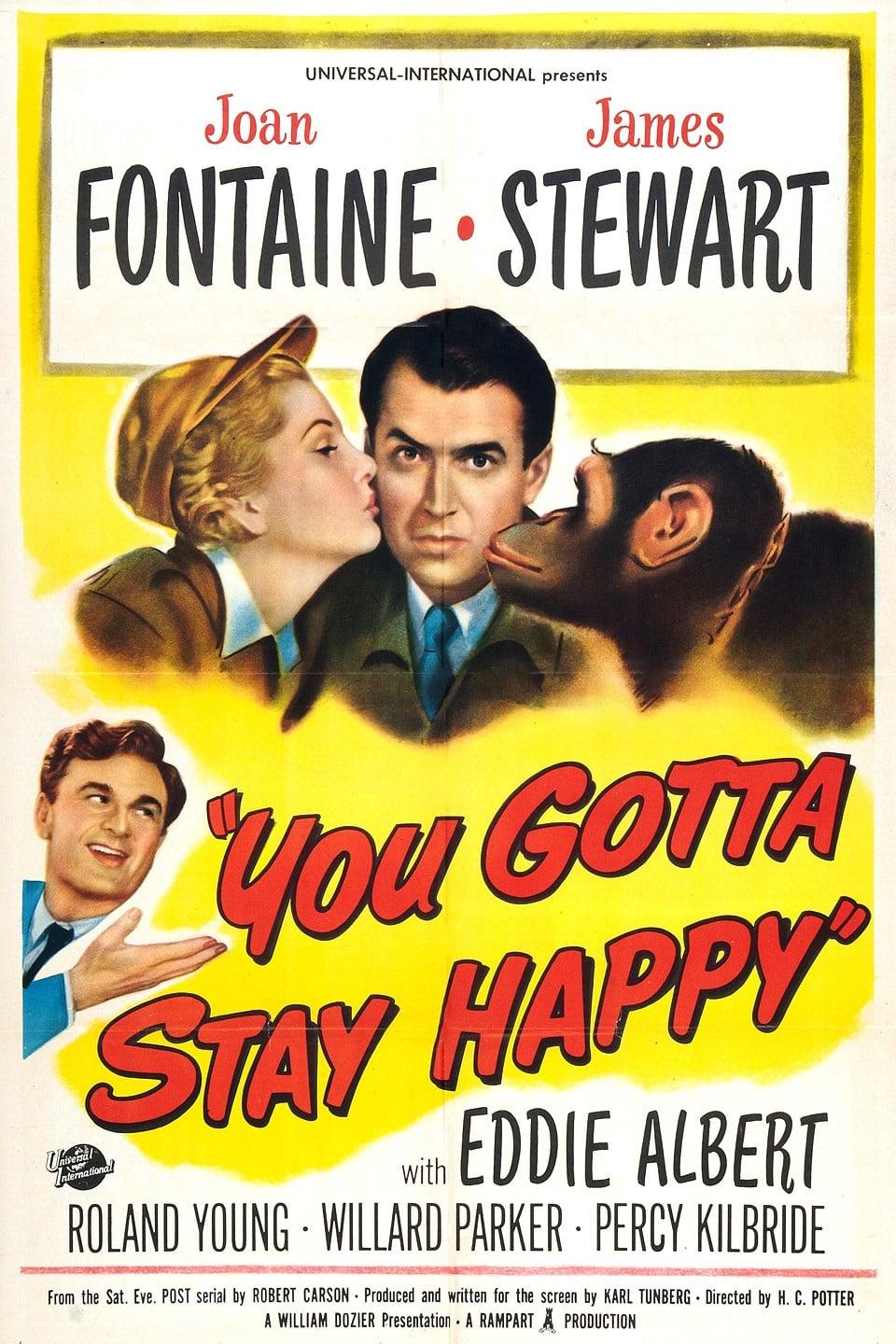 You Gotta Stay Happy poster