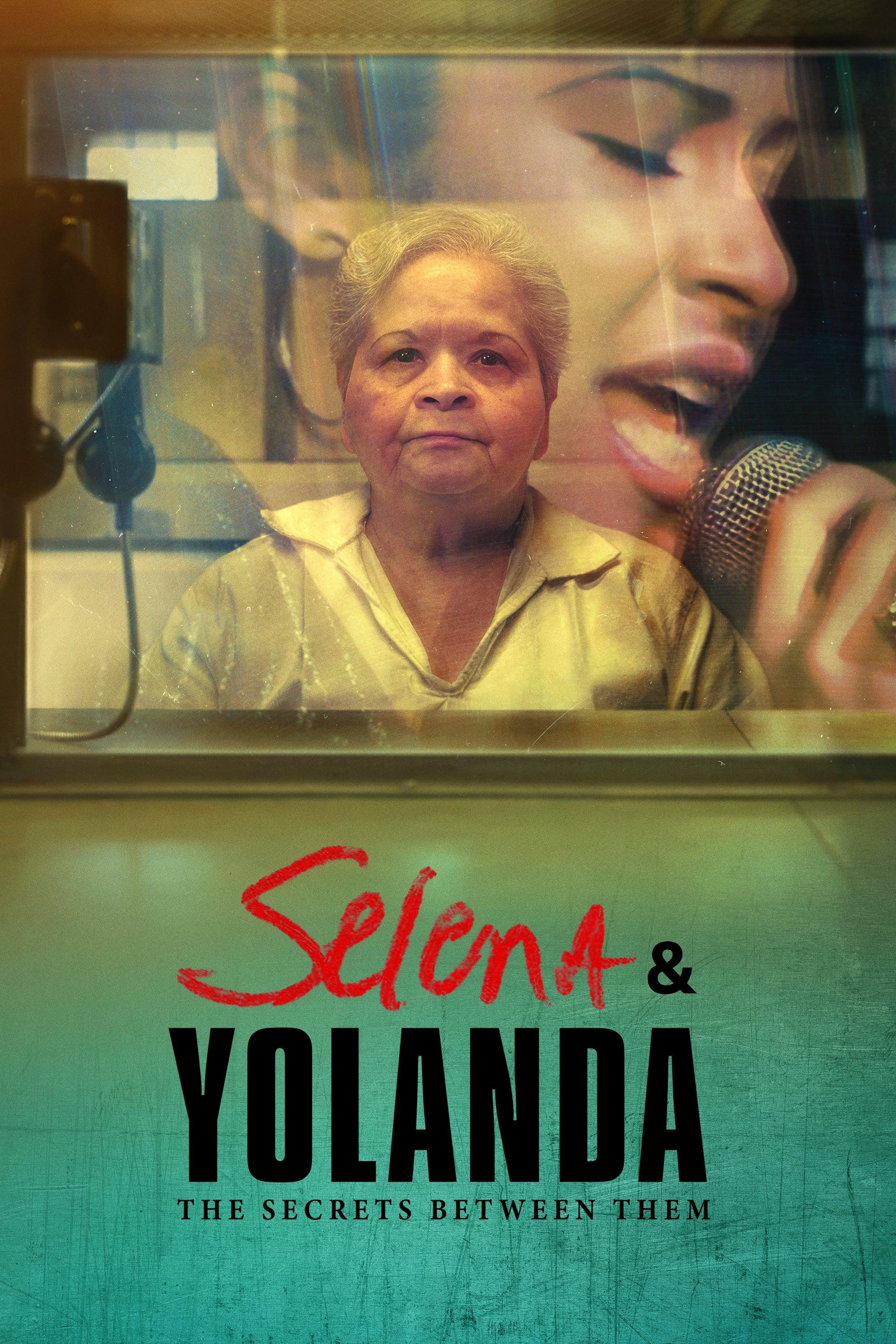 Selena & Yolanda: The Secrets Between Them poster