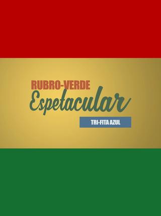 Rubro-Verde Espetacular poster