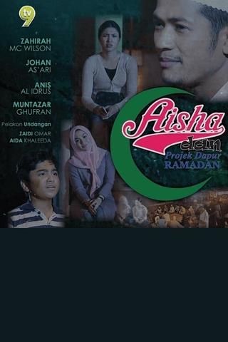 Aisha dan Projek Dapur Ramadan poster