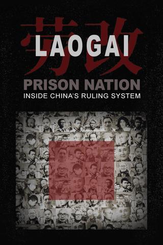 Laogai: Prison Nation - Inside China's Ruling System poster