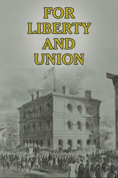 For Liberty and Union poster