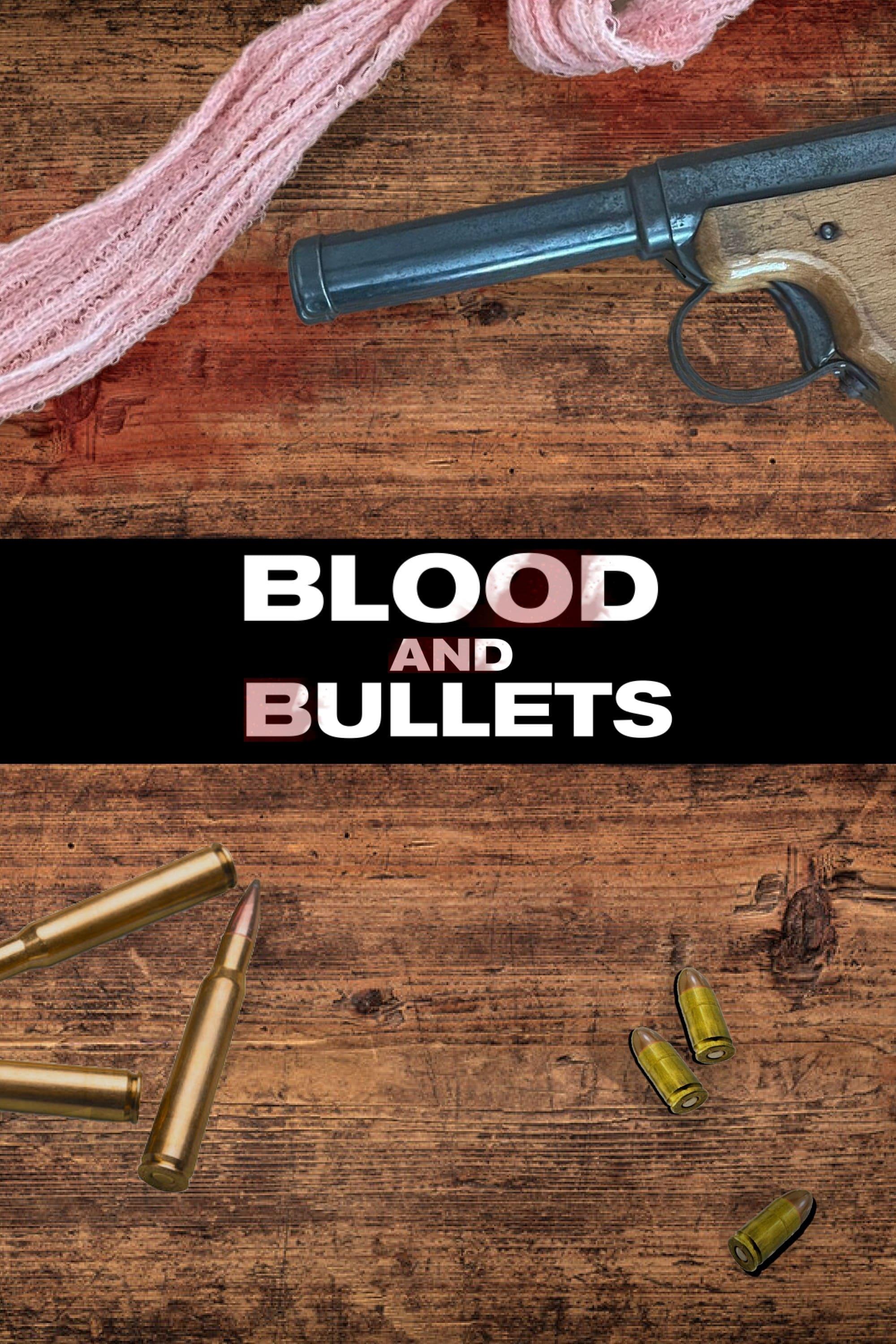 Blood and Bullets poster