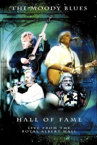 The Moody Blues - Hall of Fame - Live from the Royal Albert Hall poster