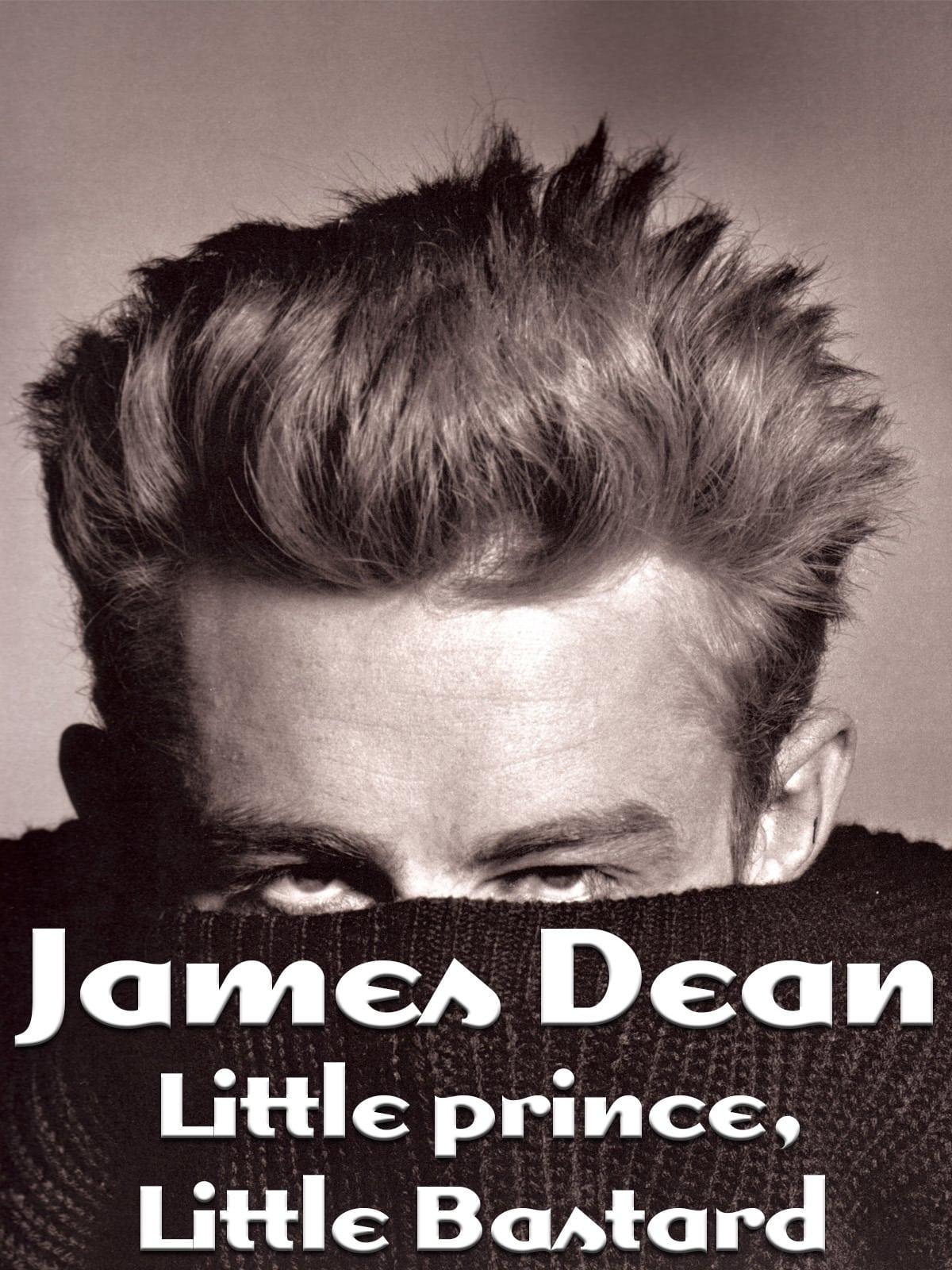 James Dean: Little Prince, Little Bastard poster