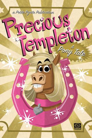 Precious Templeton: A Pony Tale poster