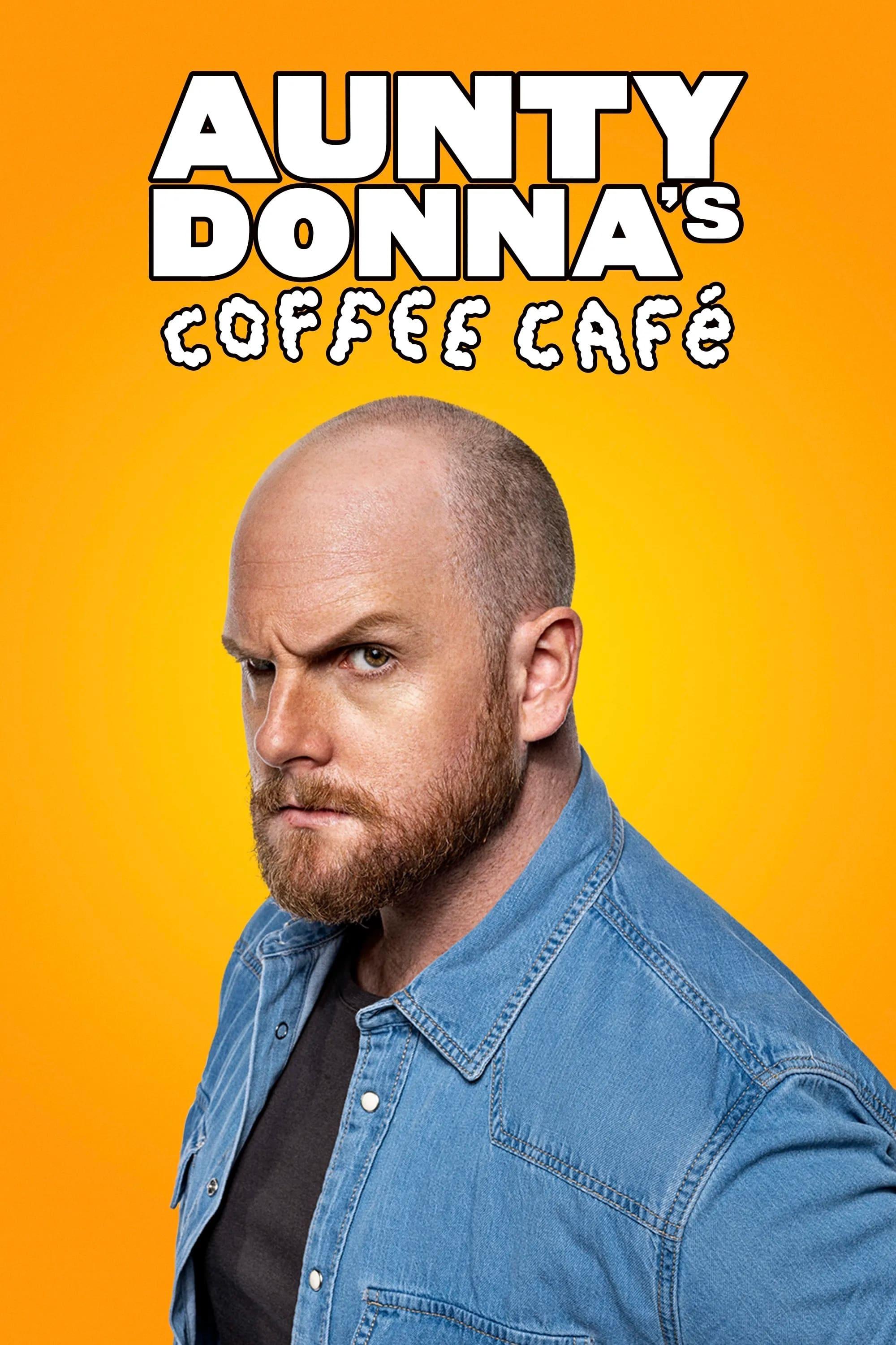 Aunty Donna's Coffee Cafe poster