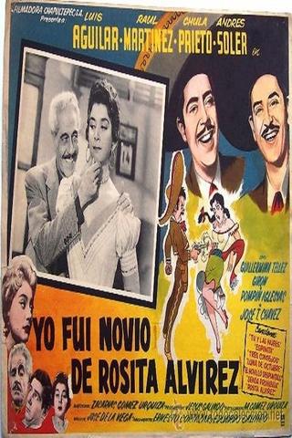 Yo fui novio de Rosita Alvírez poster