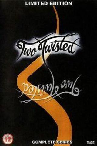 Two Twisted poster