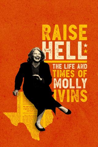 Raise Hell: The Life & Times of Molly Ivins poster