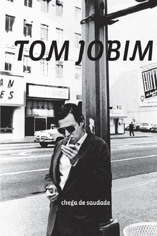 Tom Jobim - Chega de Saudade poster