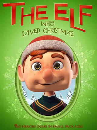 The Elf Who Saved Christmas poster