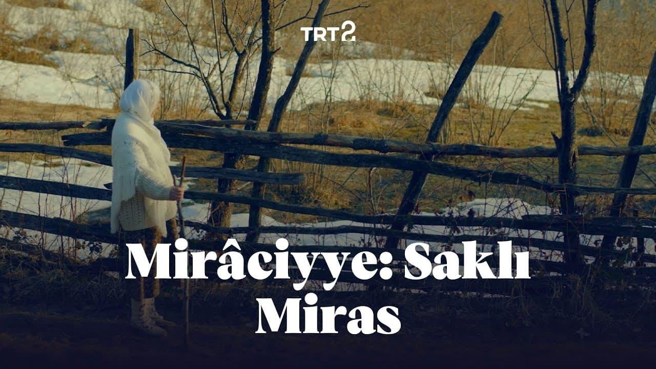 Mirâciyye: Saklı Miras backdrop