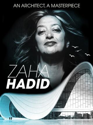 Zaha Hadid: An Architect, A Masterpiece poster