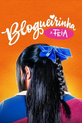 Blogueirinha, a Feia poster