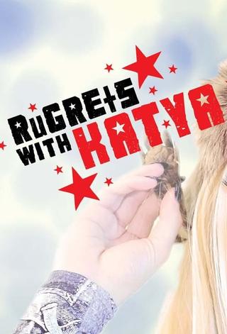 RuGRETS with Katya poster