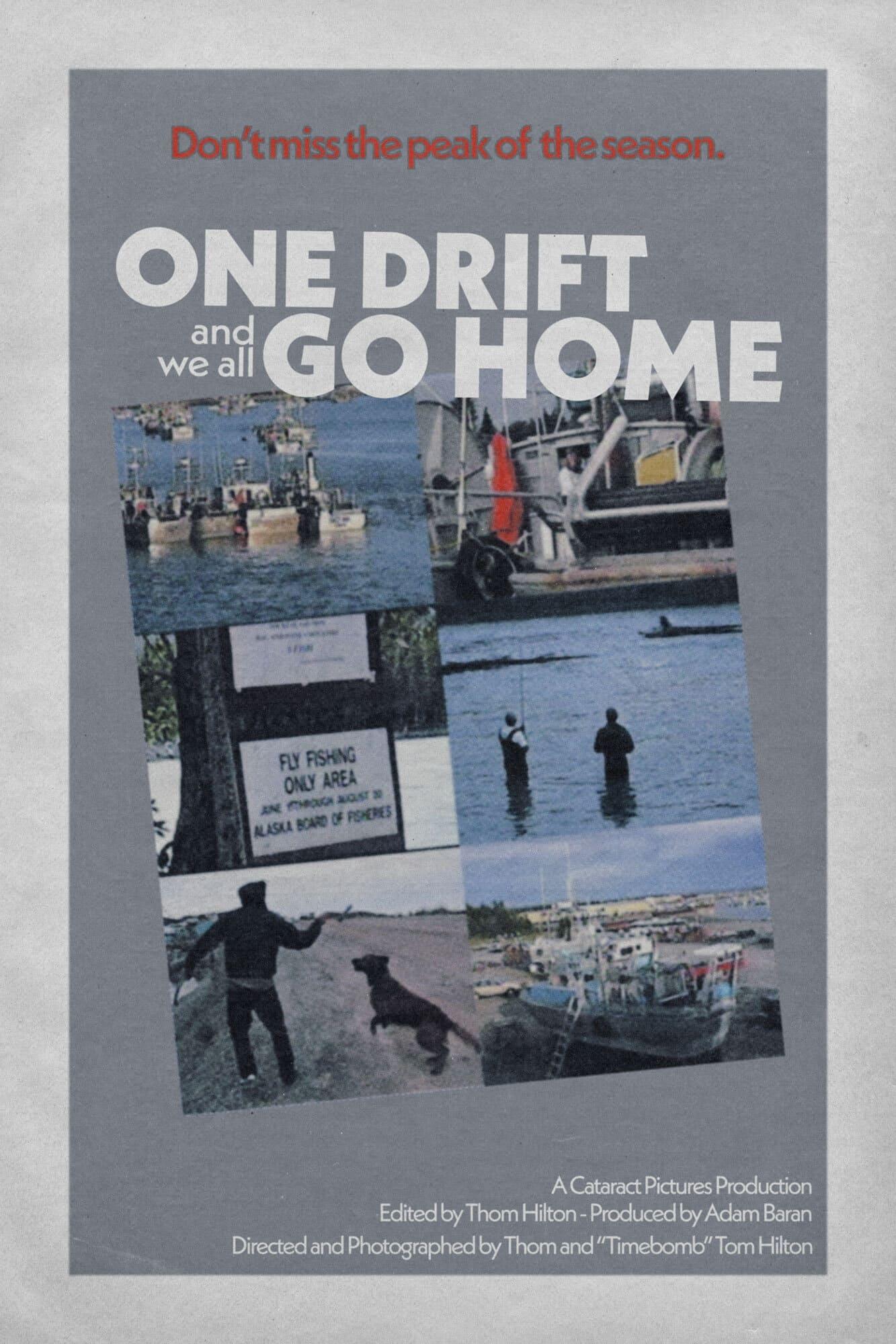 One Drift and We All Go Home poster