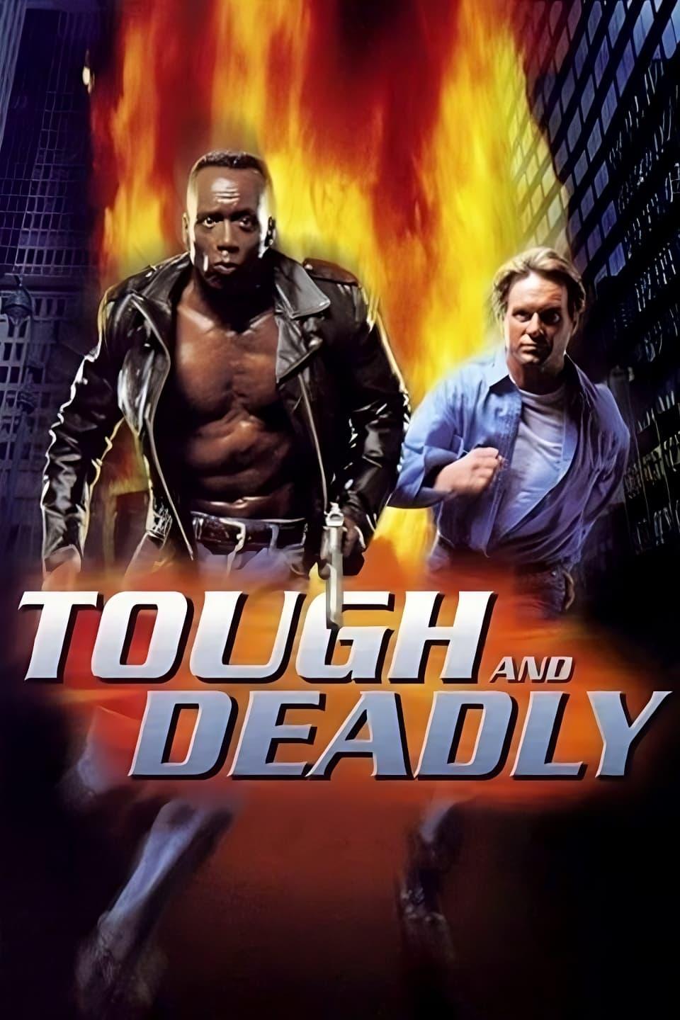Tough and Deadly poster