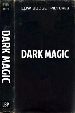 Dark Magic poster