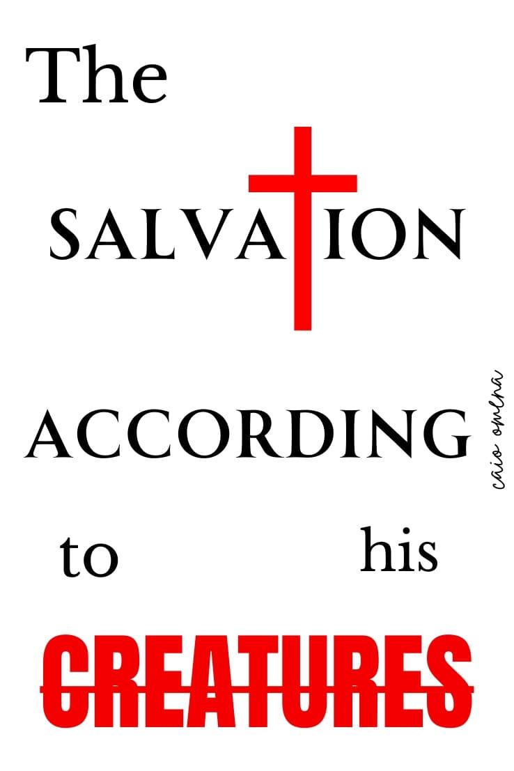 The Salvation According to his Creatures poster