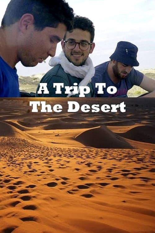 A Trip to the Desert poster