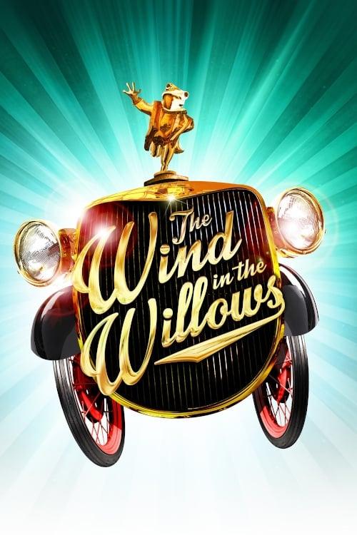 The Wind in the Willows: The Musical poster