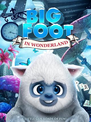 Bigfoot In Wonderland poster