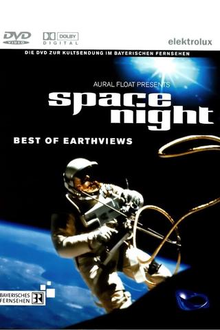 Space Night - Best of Earthviews poster