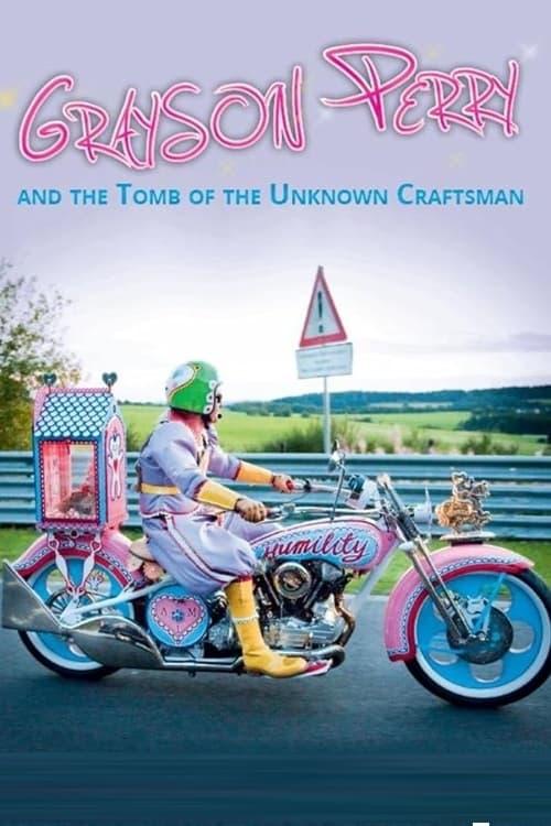 Grayson Perry and the Tomb of the Unknown Craftsman poster