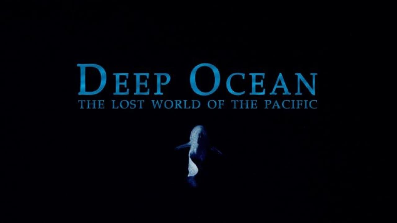 Deep Ocean: The Lost World of the Pacific backdrop