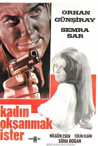 Kadın Okşanmak İster poster
