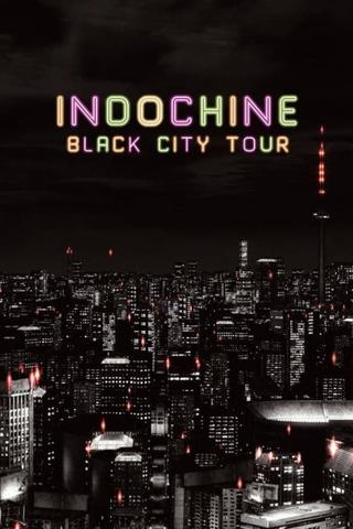 Indochine - Black City Tour poster