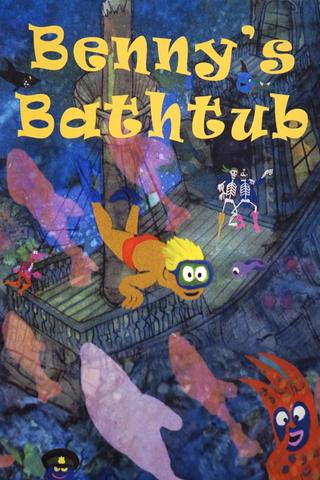 Benny's Bathtub poster