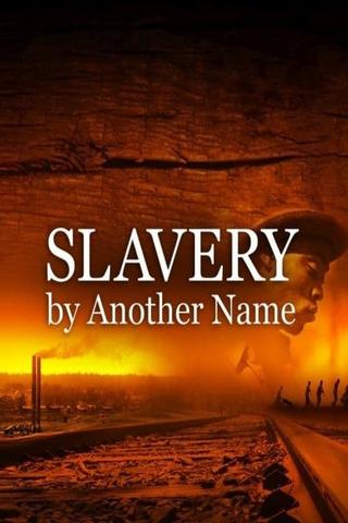 Slavery by Another Name poster