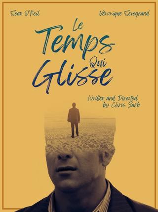 Le Temps Qui Glisse poster